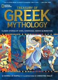 Treasury of Greek Mythology : Classic Stories of Gods, Goddesses, Heroes & Monsters