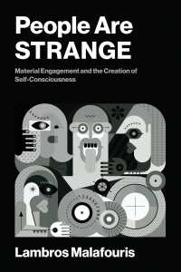 人間の自意識を理解するためのSTRANGEの枠組み<br>People Are STRANGE : Material Engagement and the Creation of Self-Consciousness