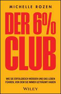 Der 6% Club : Wie Sie erfolgreich werden und das Leben führen, von dem Sie immer geträumt haben