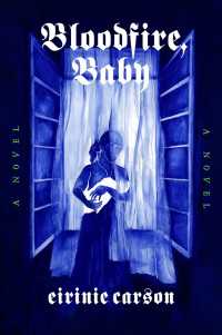 Bloodfire, Baby : A Novel