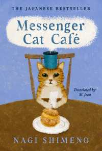 Messenger Cat Caf&eacute; : The charming, quirky Japanese bestseller about a cat in the afterlife seeking connection