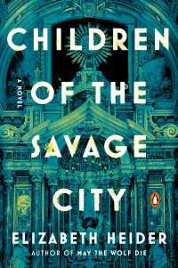 Children of the Savage City : A Novel