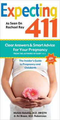 Expecting 411, 4th Edition : The Insider's Guide to Pregnancy and Childbirth