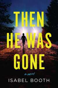 Then He Was Gone : A Novel