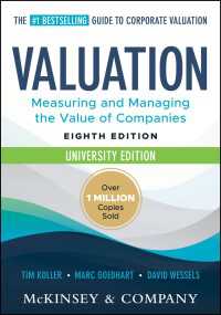 『企業価値評価』（原書）第８版・学生向け廉価版<br>Valuation: Measuring and Managing the Value of Companies, University Edition（8）