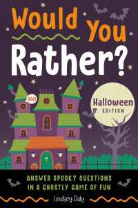 Would You Rather? Halloween Edition : Answer Spooky Questions in a Ghostly Game of Fun