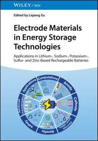 Electrode Materials in Energy Storage Technologies : Applications in Lithium-, Sodium-, Potassium-, Sulfur- and Zinc-Based Rechargeable Batteries