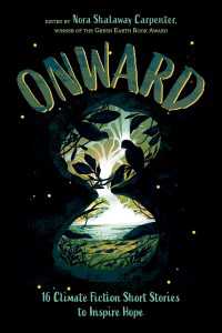 Onward : 16 Climate Fiction Short Stories to Inspire Hope