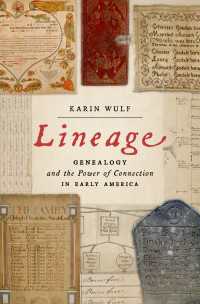 Lineage : Genealogy and the Power of Connection in Early America
