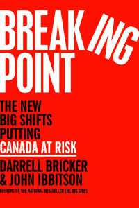 Breaking Point : The New Big Shifts Putting Canada at Risk
