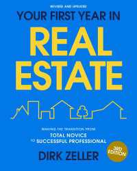 Your First Year in Real Estate, 3rd Edition : Making the Transition from Total Novice to Successful Professional