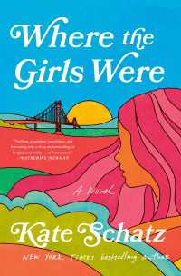 Where the Girls Were : A Novel