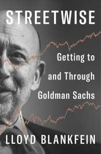 Streetwise : Getting to and Through Goldman Sachs