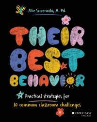 Their Best Behavior : Practical Strategies for 10 Common Classroom Challenges