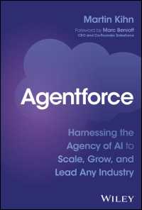 Agentforce : Harnessing the Agency of AI to Scale, Grow, and Lead Any Industry