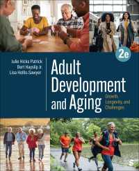 Adult Development and Aging : Growth, Longevity, and Challenges（Second Edition）