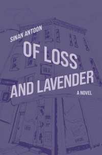 Of Loss and Lavender : A Novel