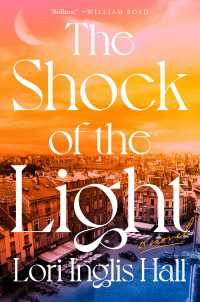 The Shock of the Light : A Novel
