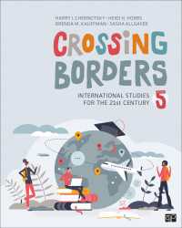 ２１世紀の国際研究：入門テキスト（第５版）<br>Crossing Borders : International Studies for the 21st Century（Fifth Edition）
