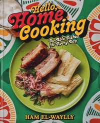 Hello, Home Cooking : Do-Able Dishes for Every Day: A Cookbook
