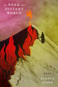 The Near and Distant World : Poems