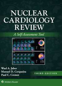 Nuclear Cardiology Review : A Self-Assessment Tool: eBook without Multimedia（3）