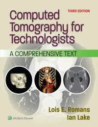 Computed Tomography for Technologists : A Comprehensive Text（3）
