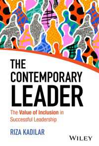リーダーのための包摂性の価値<br>The Contemporary Leader : The Value of Inclusion in Successful Leadership