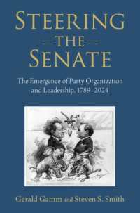 政党組織とリーダーシップの誕生<br>Steering the Senate : The Emergence of Party Organization and Leadership, 1789–2024