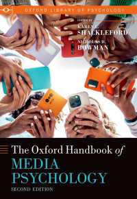 オックスフォード版　メディア心理学ハンドブック（第２版）<br>The Oxford Handbook of Media Psychology（2）