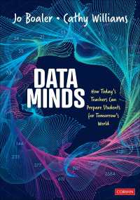 Data Minds : How Today’s Teachers Can Prepare Students for Tomorrow’s World（First Edition）