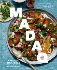 Madaq : Simple and Delicious Everyday Recipes with the Flavors of Morocco: A Cookbook