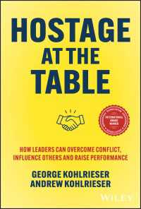 Hostage at the Table : How Leaders Can Overcome Conflict, Influence Others and Raise Performance（2）