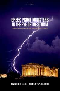 Greek Prime Ministers in the Eye of the Storm : Crisis Management and Institutional Change