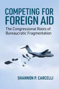 Competing for Foreign Aid : The Congressional Roots of Bureaucratic Fragmentation