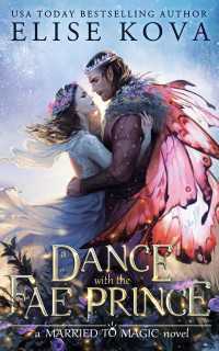A Dance with the Fae Prince : A Standalone Fantasy Romance