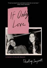 If Only Love : A memoir of second chances