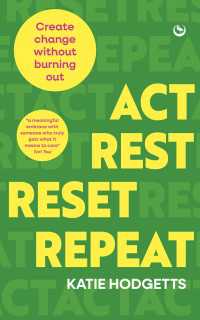 Act, Rest, Reset, Repeat : Create change without burning out