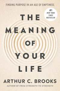 The Meaning of Your Life : Finding Purpose in an Age of Emptiness