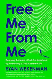 Free Me from Me : Escaping the Maze of Self-Centeredness by Embracing a God-Centered Life