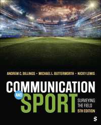 スポーツ・コミュニケーション学概論（第５版）<br>Communication and Sport : Surveying the Field（Fifth Edition）