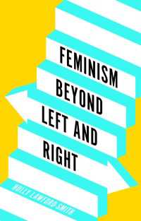 左右を越えるフェミニズムの哲学<br>Feminism Beyond Left and Right