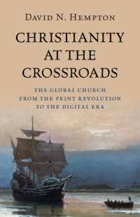 キリスト教の交差路：印刷革命からデジタル時代までのグローバル教会史<br>Christianity at the Crossroads : The Global Church from the Print Revolution to the Digital Era