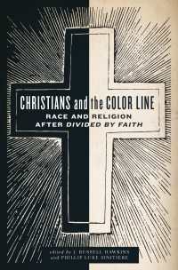 Christians and the Color Line : Race and Religion after Divided by Faith