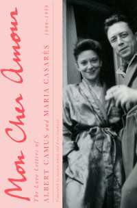 Mon Cher Amour : The Love Letters of Albert Camus and Maria Casares, 1944-1959