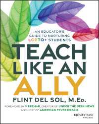 Teach Like an Ally : An Educator's Guide to Nurturing LGBTQ+ Students