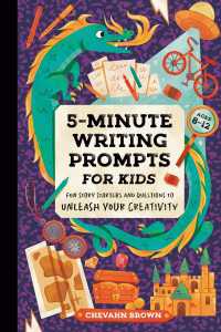 5-Minute Writing Prompts for Kids : Fun Story Starters and Questions to Unleash Your Creativity