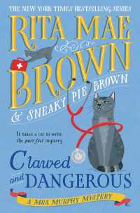 Clawed and Dangerous : A Mrs. Murphy Mystery