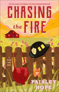 Chasing the Fire : A Silver Pines Novel