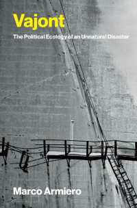 Vajont : The Political Ecology of an Unnatural Disaster